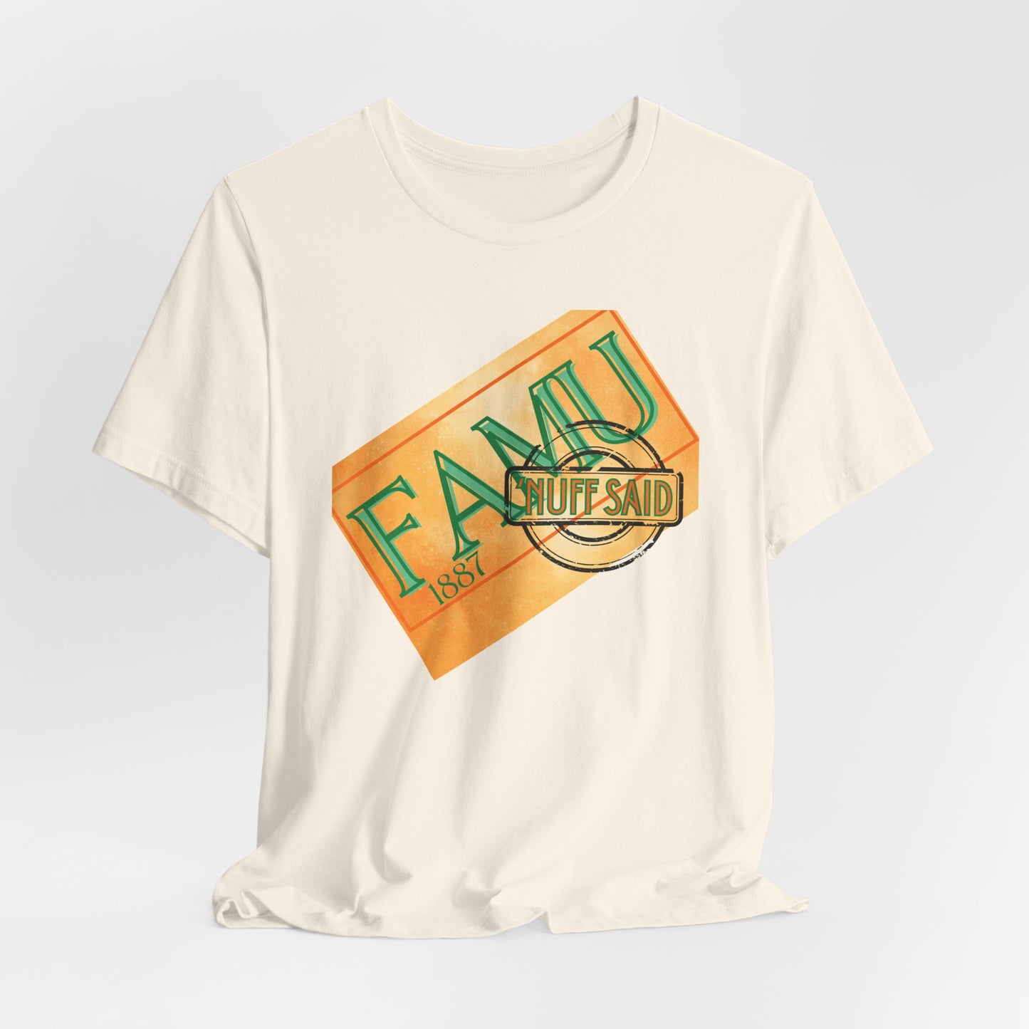 FAMU 'Nuff Said Short Sleeve Tee