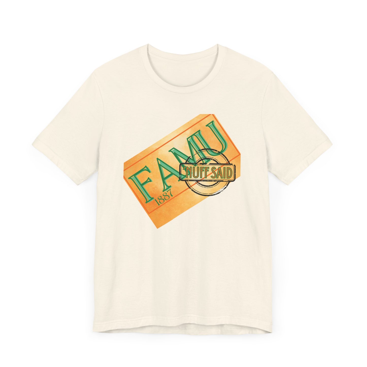 FAMU 'Nuff Said Short Sleeve Tee