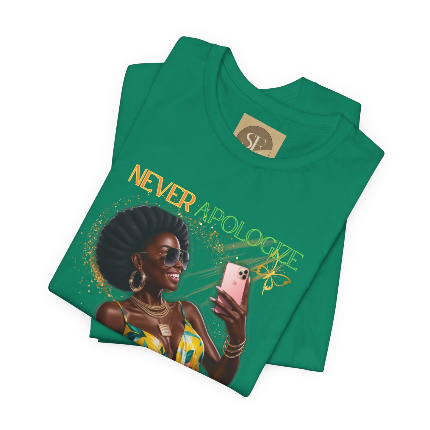 Never Apologize Tee