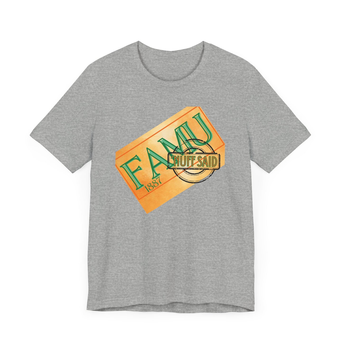 FAMU 'Nuff Said Short Sleeve Tee