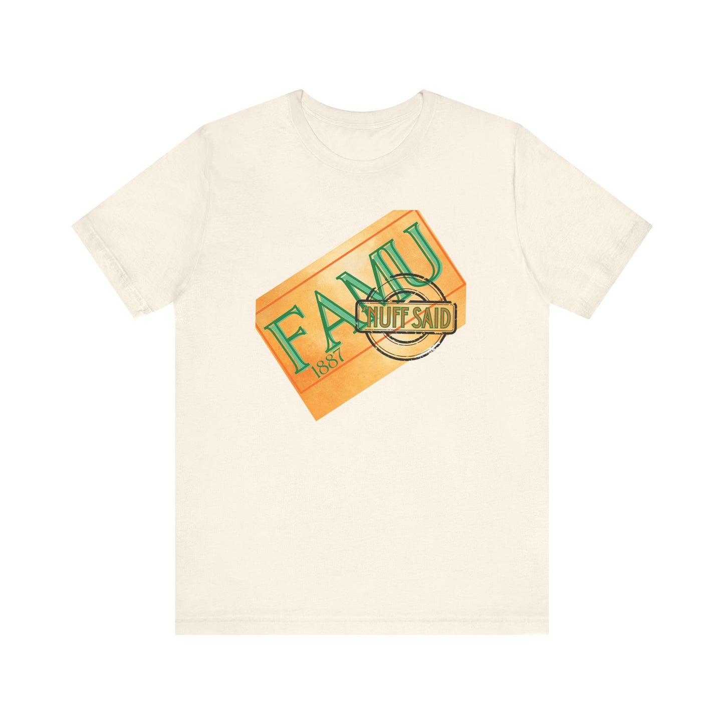 FAMU 'Nuff Said Short Sleeve Tee