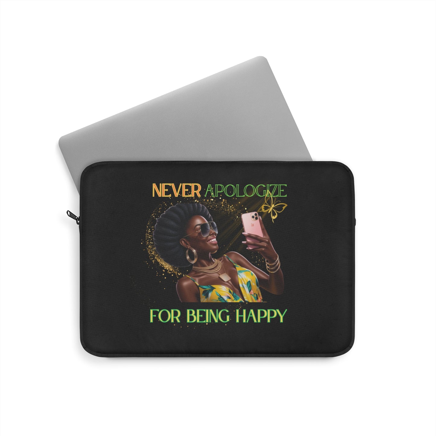 Never Apologize Laptop Sleeve