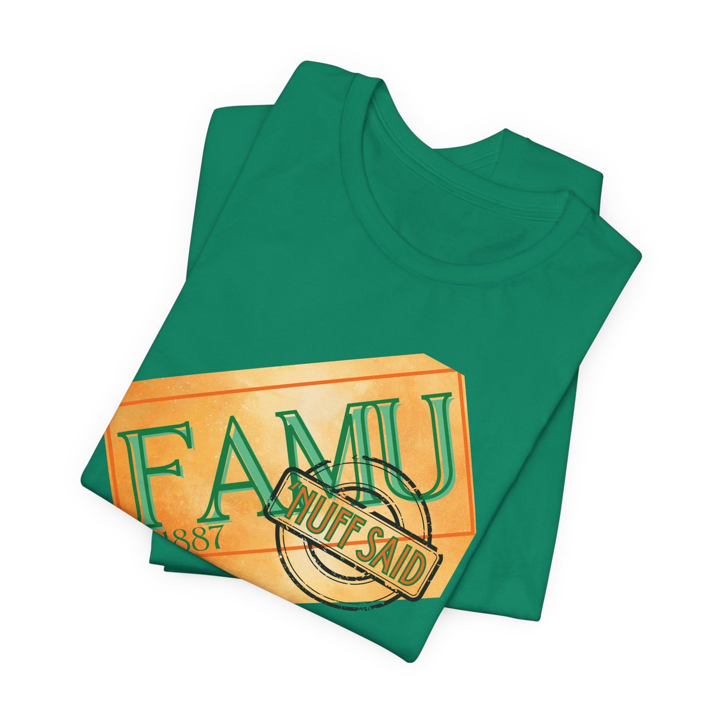 FAMU 'Nuff Said Short Sleeve Tee