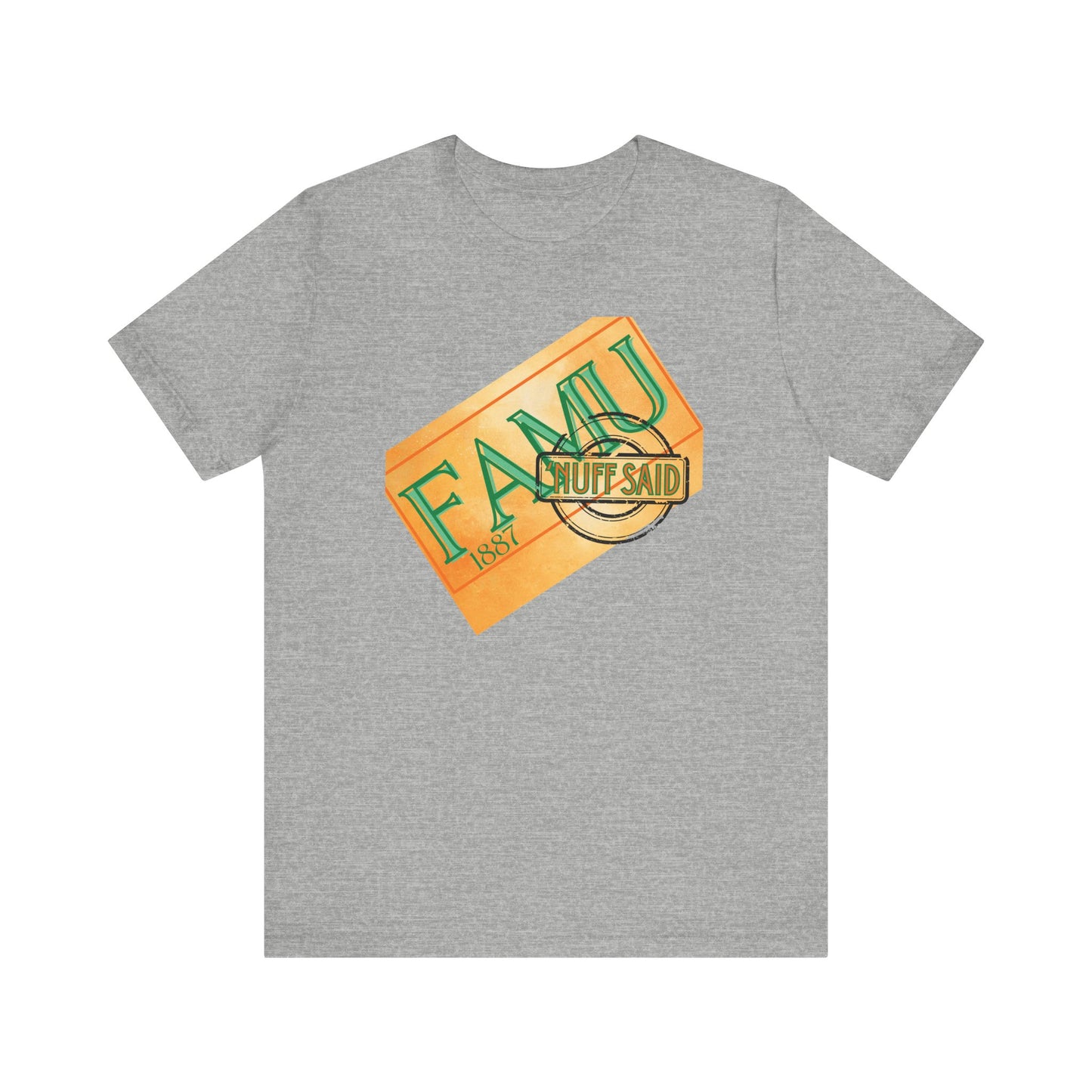 FAMU 'Nuff Said Short Sleeve Tee