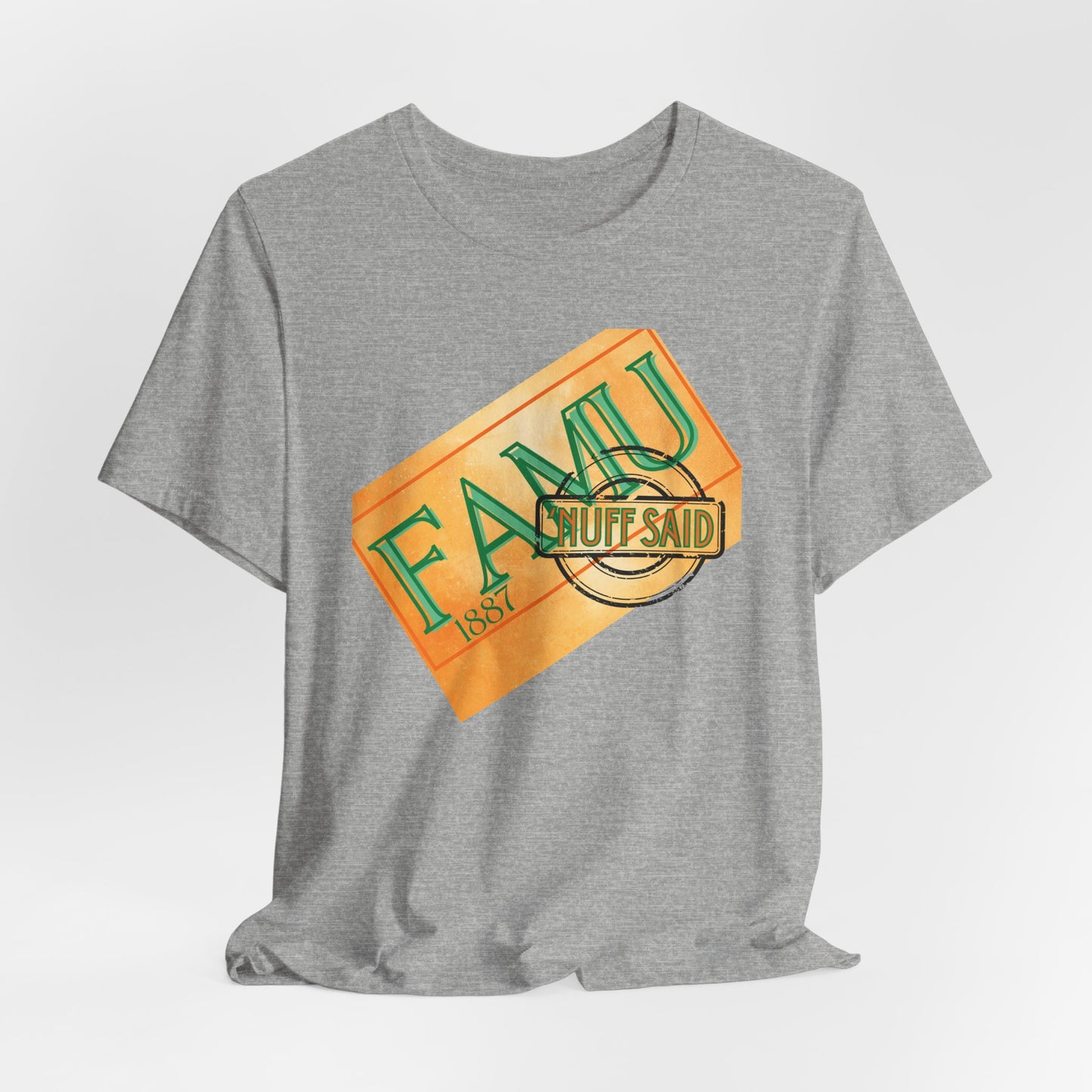 FAMU 'Nuff Said Short Sleeve Tee