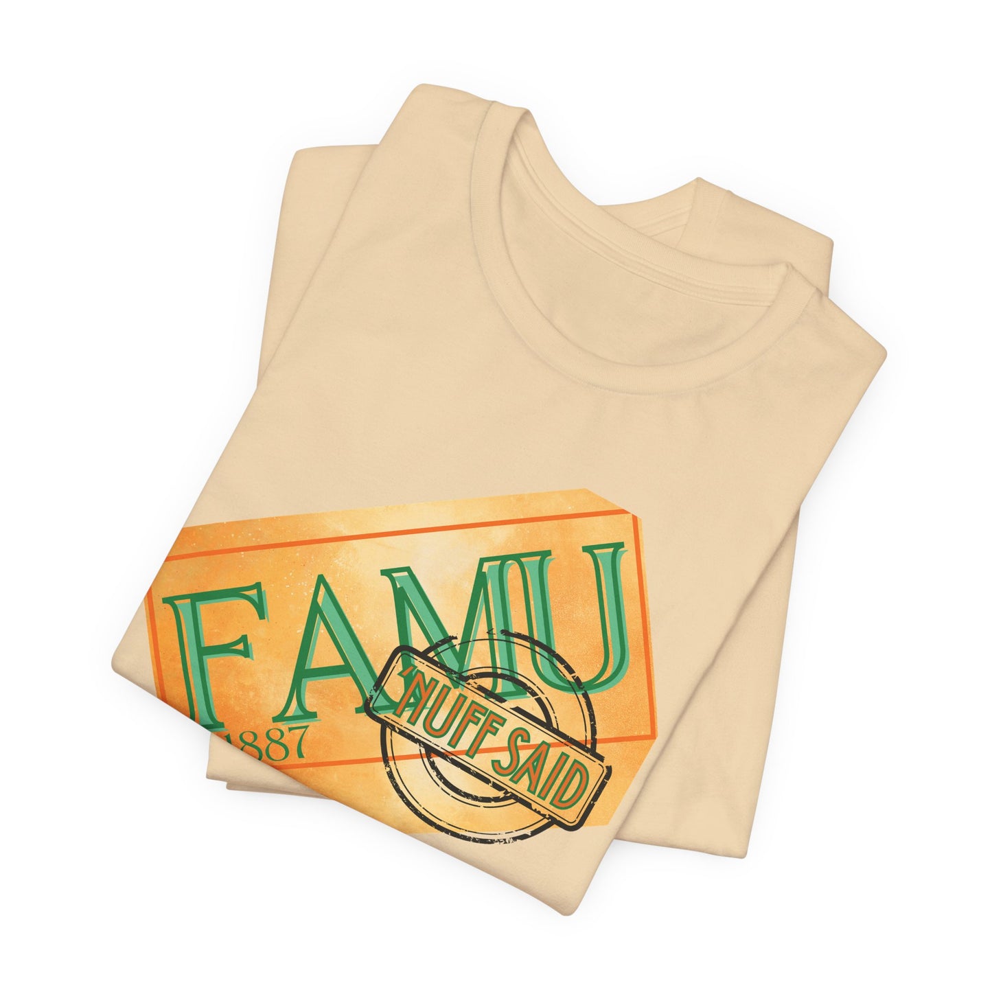 FAMU 'Nuff Said Short Sleeve Tee