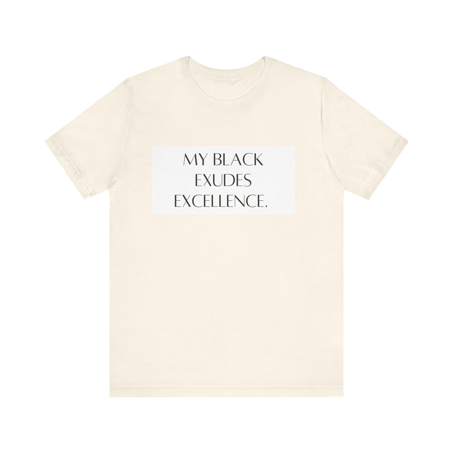 My Black Exudes Excellence Unisex Jersey Short Sleeve Tee