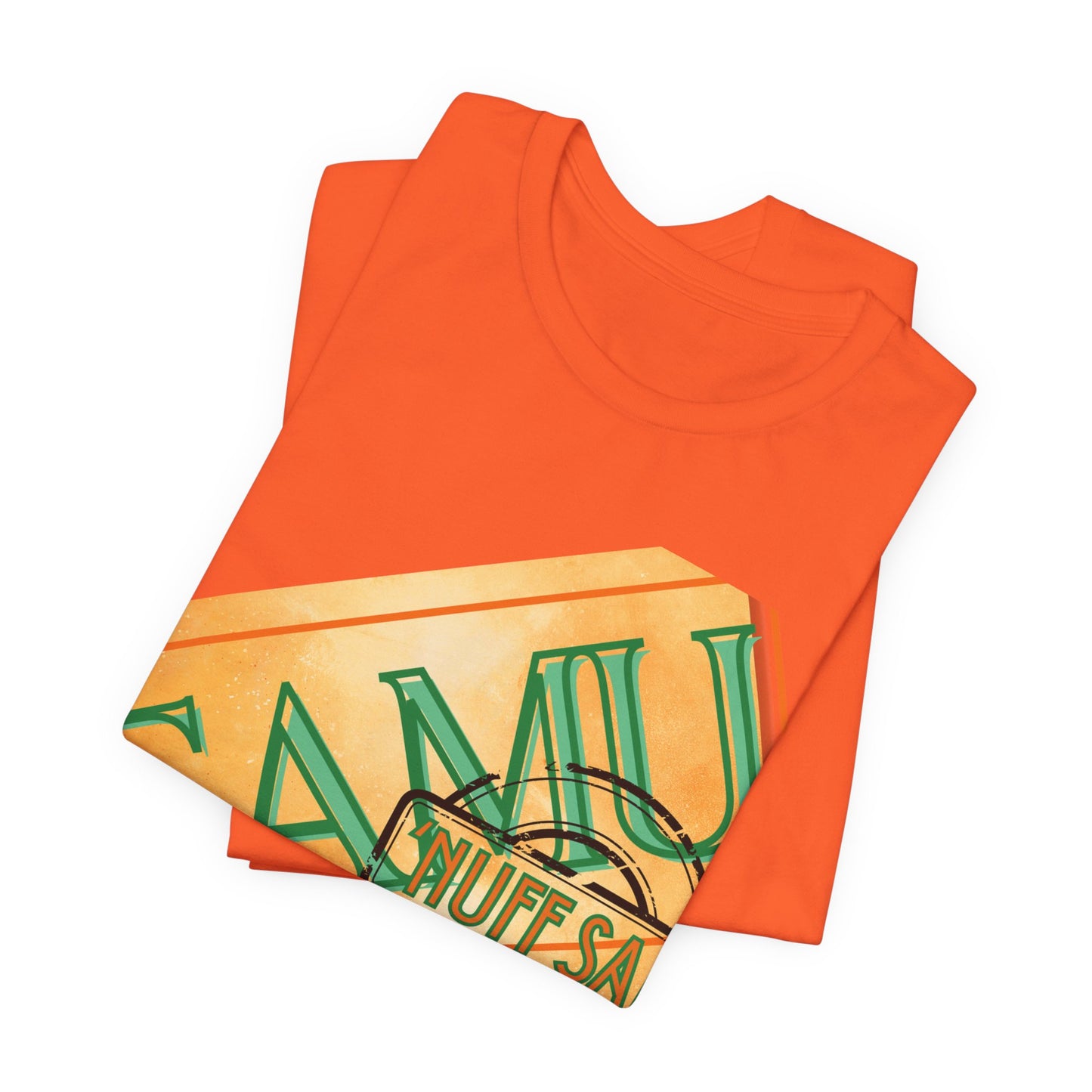 FAMU 'Nuff Said Unisex Jersey Short Sleeve Tee