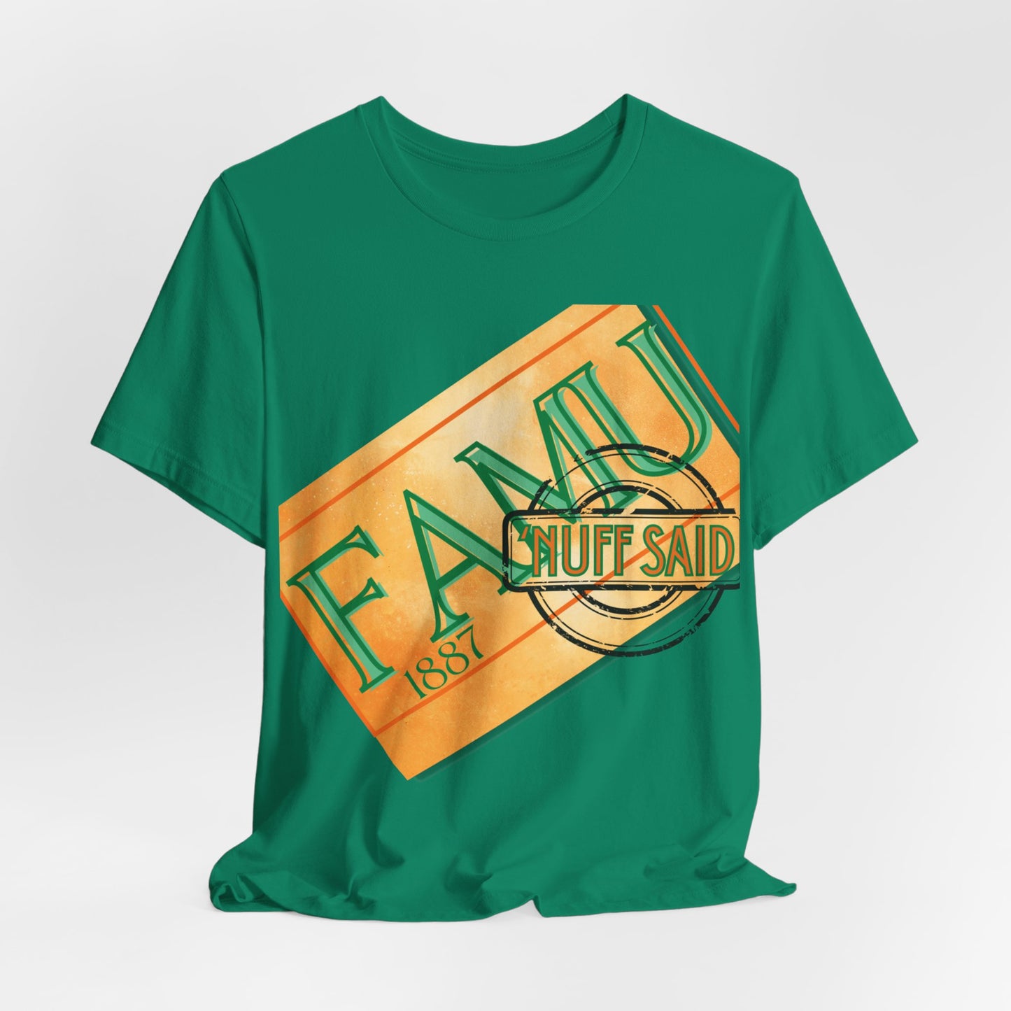 FAMU 'Nuff Said Unisex Jersey Short Sleeve Tee