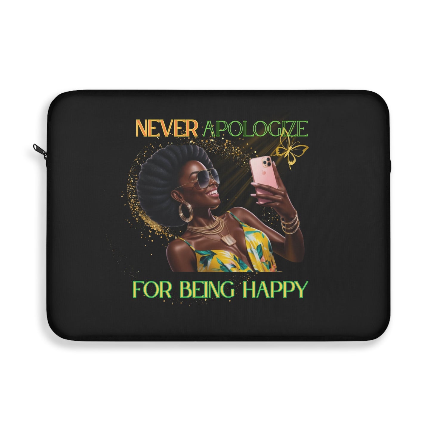 Never Apologize Laptop Sleeve
