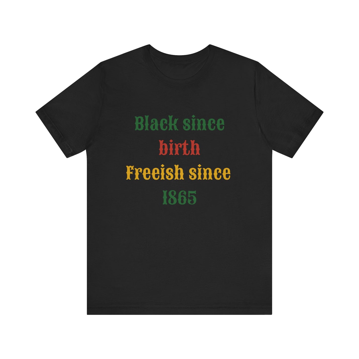 Juneteenth Unisex Jersey Short Sleeve Tee