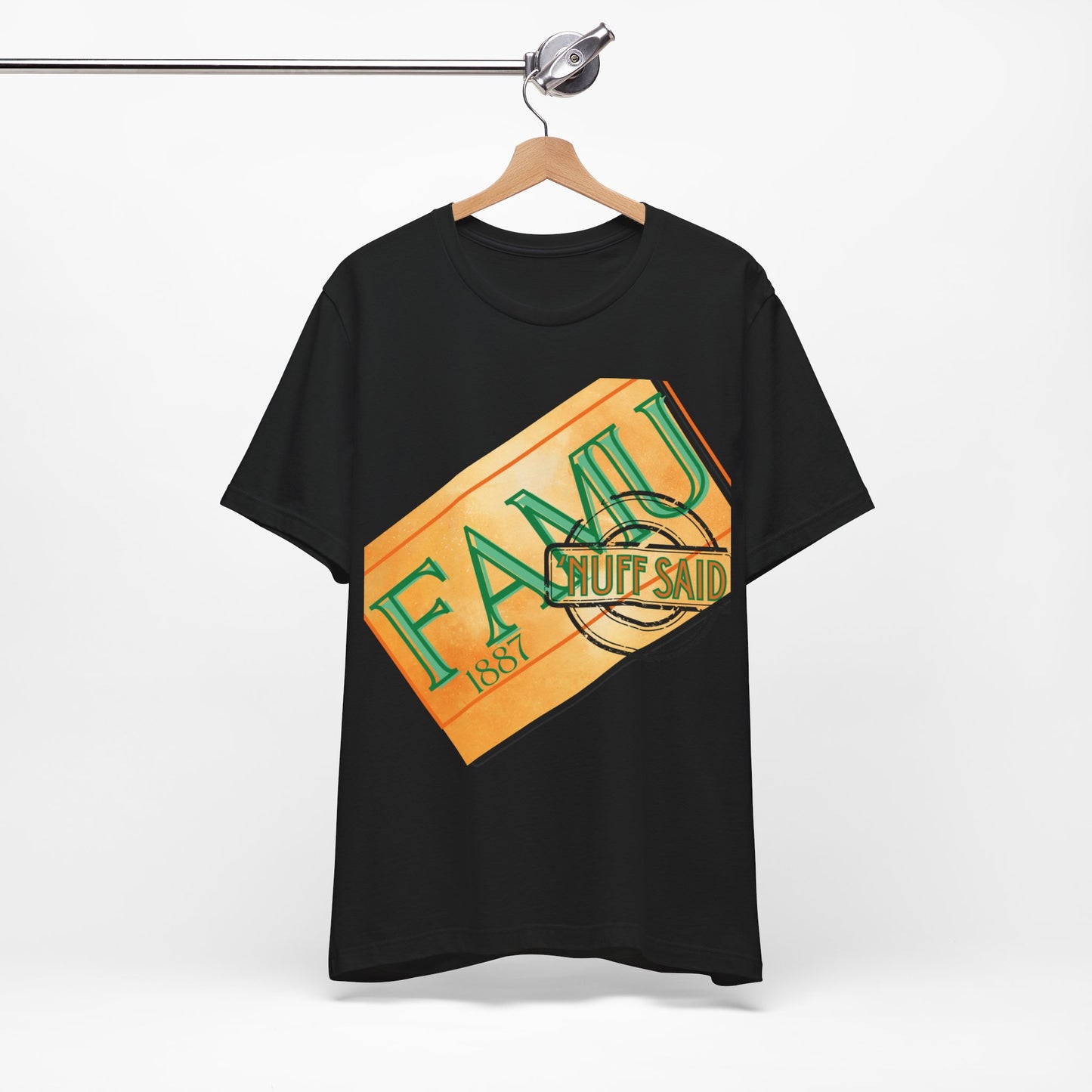 FAMU 'Nuff Said Unisex Jersey Short Sleeve Tee