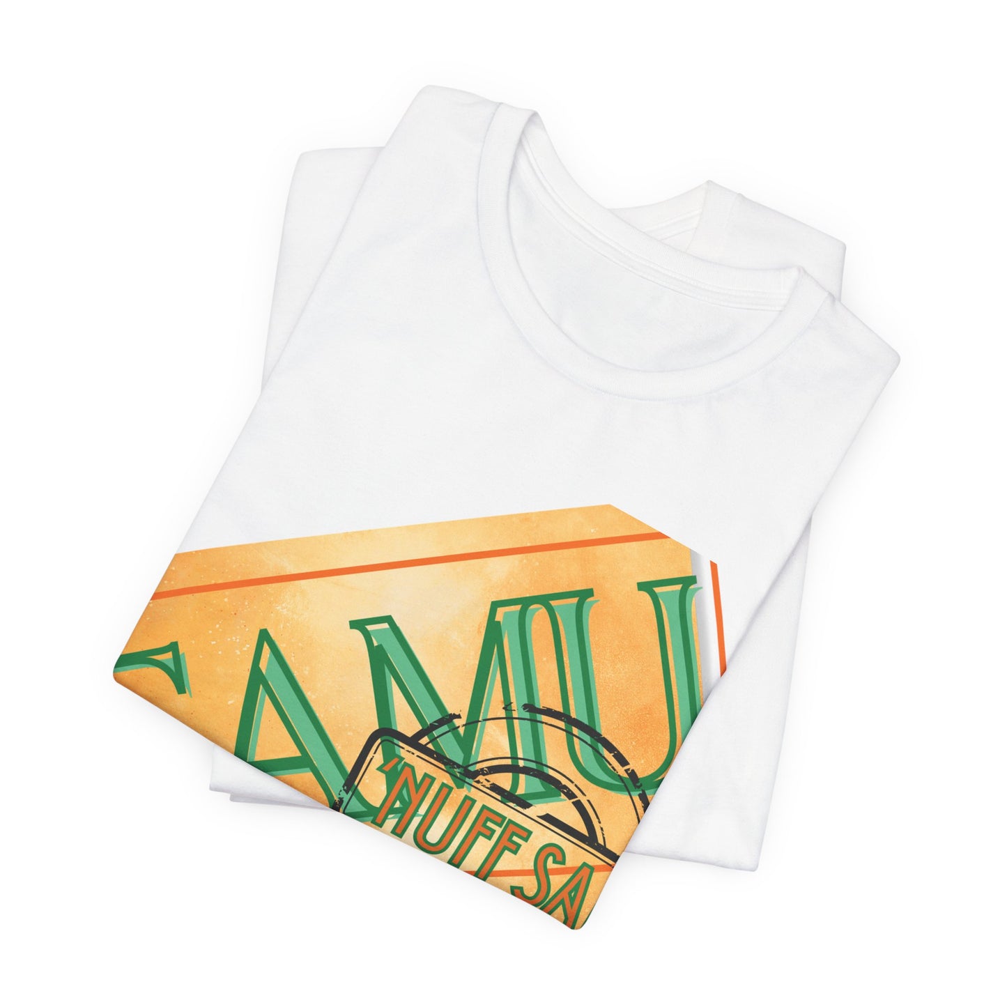 FAMU 'Nuff Said Unisex Jersey Short Sleeve Tee