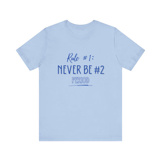 Rule #1 Blue Sleeve Tee