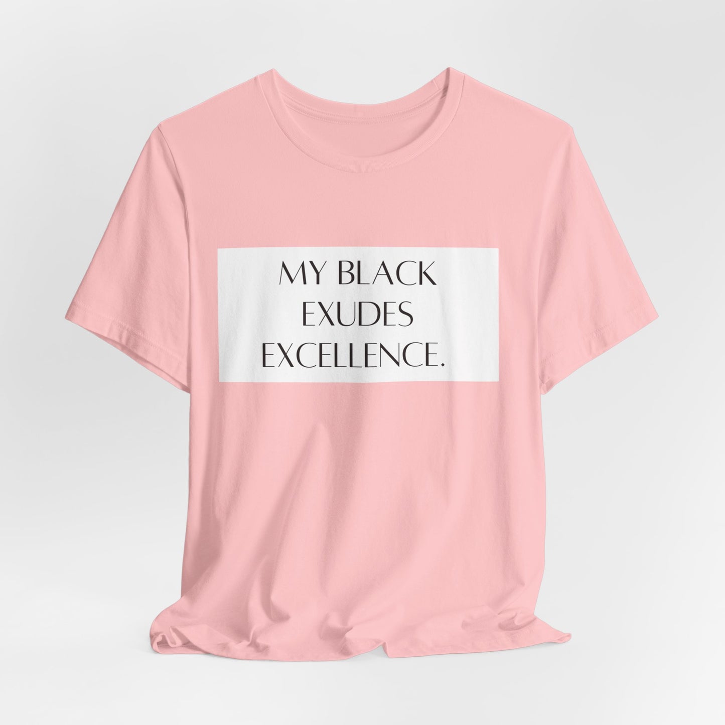 My Black Exudes Excellence Unisex Jersey Short Sleeve Tee