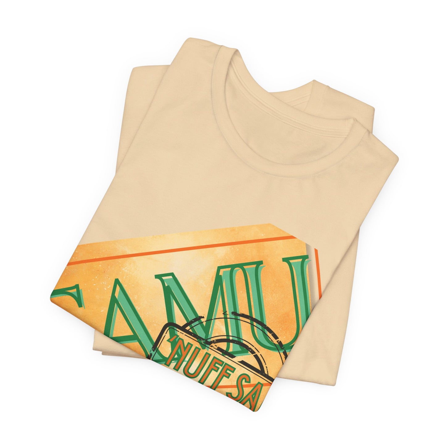 FAMU 'Nuff Said Unisex Jersey Short Sleeve Tee