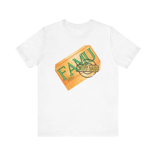 FAMU 'Nuff Said Short Sleeve Tee