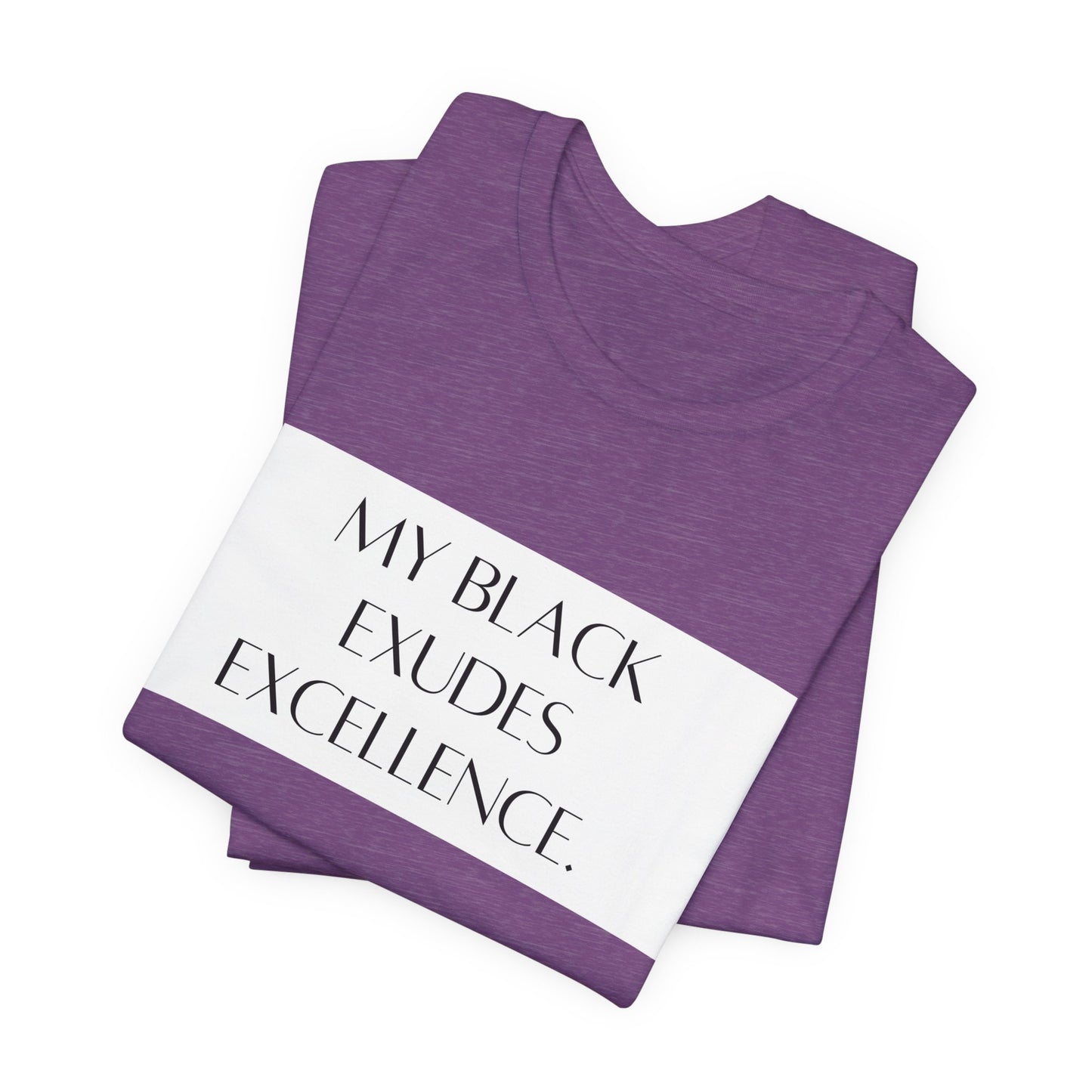 My Black Exudes Excellence Unisex Jersey Short Sleeve Tee