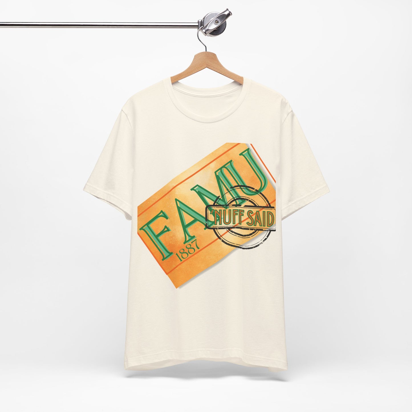 FAMU 'Nuff Said Unisex Jersey Short Sleeve Tee